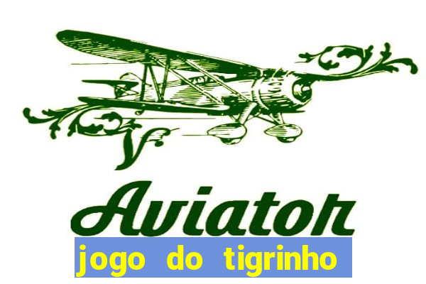 jogo do tigrinho com deposito de 1 real